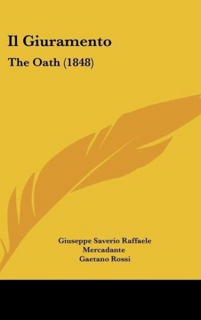 Il Giuramento - Giuseppe Saverio Raffaele Mercadante