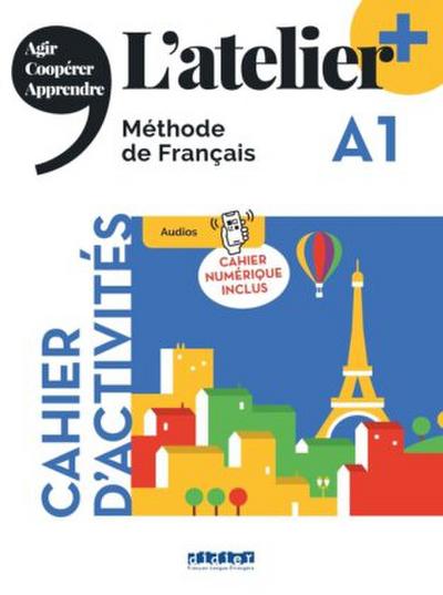 L’atelier+ A1: Cahier d’activités mit didierfle.app und E-Book