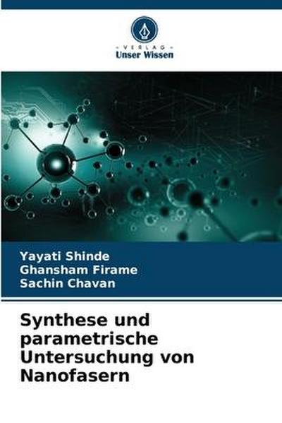 Synthese und parametrische Untersuchung von Nanofasern