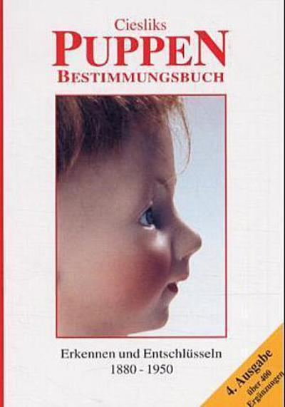Ciesliks Puppen-Bestimmungsbuch