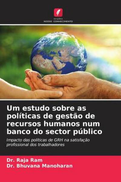 Um estudo sobre as políticas de gestão de recursos humanos num banco do sector público
