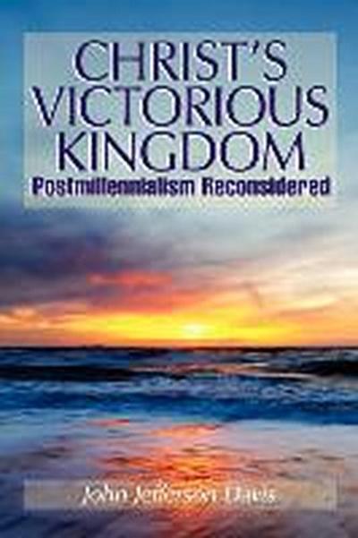 Christ’s Victorious Kingdom