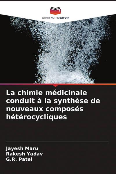 La chimie médicinale conduit à la synthèse de nouveaux composés hétérocycliques