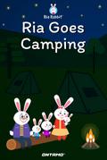 Ria Goes Camping (Ria Rabbit, #2)