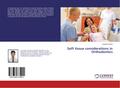 Soft tissue considerations in Orthodontics