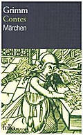 Contes: Deutsch-Französisch. Choix de contes, traduits de l'allemand, prefaces et annotees par Marthe Robert (Folio Bilingue)
