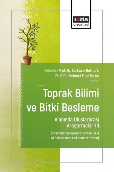 Toprak Bilimi ve Bitki Besleme Alaninda Uluslararasi Arastirmalar - 3