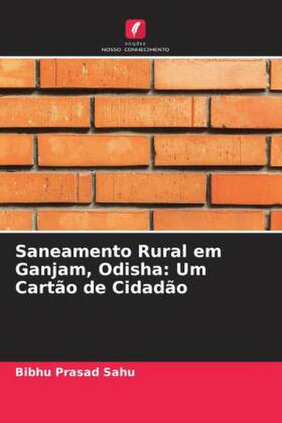 Saneamento Rural em Ganjam, Odisha: Um Cartão de Cidadão