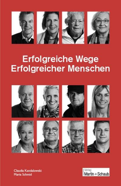 Erfolgreiche Wege erfolgreicher Menschen