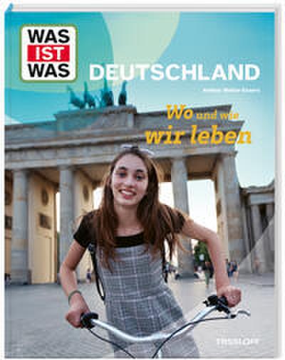 WAS IST WAS Deutschland - Wo und wie wir leben