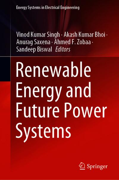 Renewable Energy and Future Power Systems