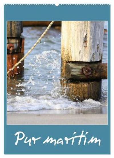 Pur maritim (Wandkalender 2026 DIN A2 hoch), CALVENDO Monatskalender