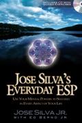 Jose Silva`s Everyday ESP - Jose Silva