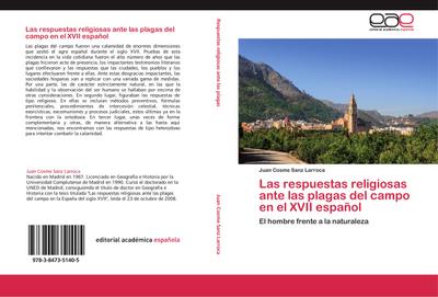 Las respuestas religiosas ante las plagas del campo en el XVII español - Juan Cosme Sanz Larroca