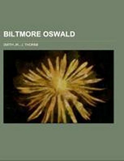 Smith Jr. , J: Biltmore Oswald