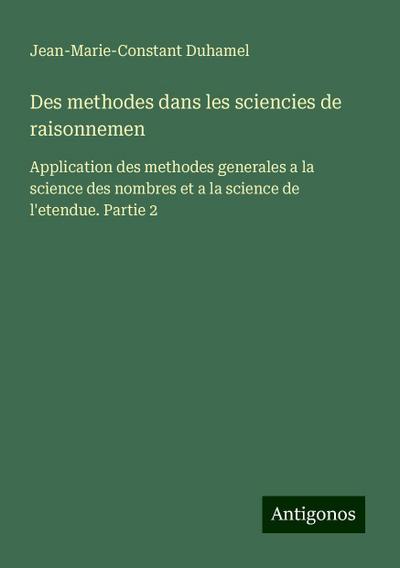 Des methodes dans les sciencies de raisonnemen
