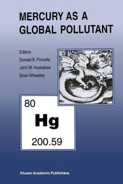 Mercury as a Global Pollutant: Proceedings of the Third International Conference held in Whistler, British Columbia, July 10-14, 1994