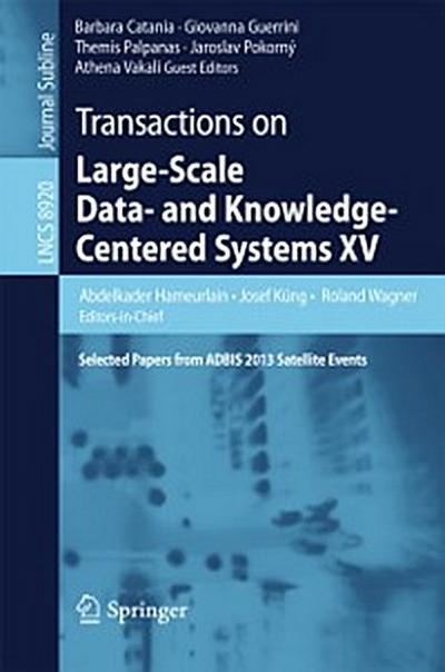 Transactions on Large-Scale Data- and Knowledge-Centered Systems XV
