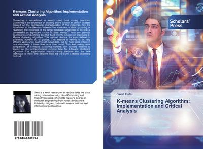 K-means Clustering Algorithm: Implementation and Critical Analysis