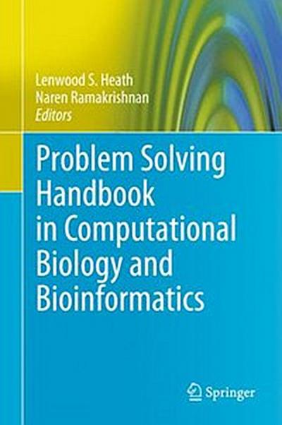 Problem Solving Handbook in Computational Biology and Bioinformatics