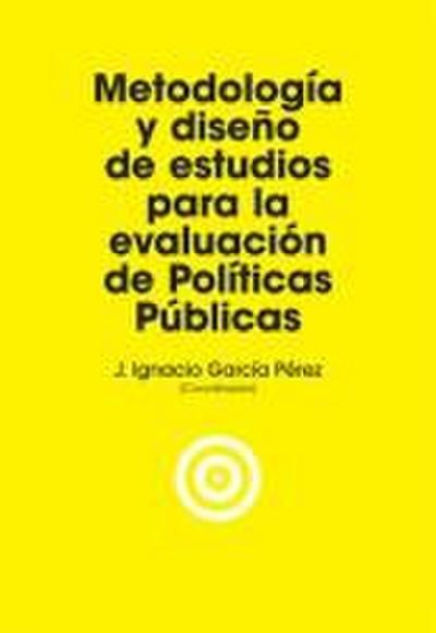 Metodología Y Diseño de Estudios Para La Evaluación de Políticas Públicas