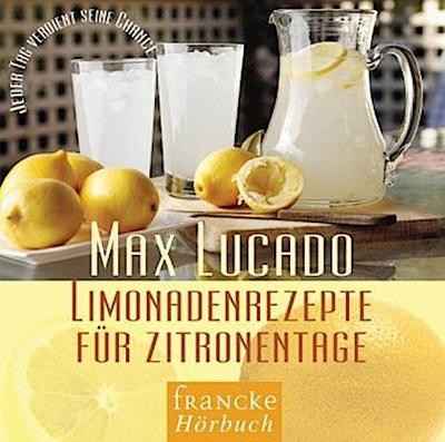 Limonadenrezepte für Zitronentage, 1 Audio-CD