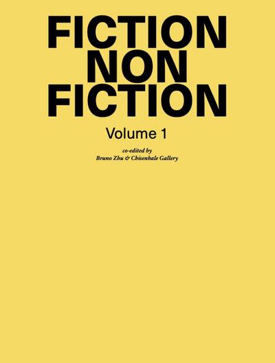 Bruno Zhu: Fiction Non Fiction (Volume 1)