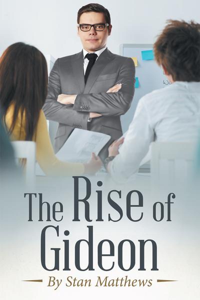 The Rise of Gideon