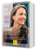 Du bist viel mehr als deine Gefühle