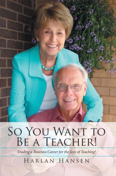 So You Want to Be a Teacher!