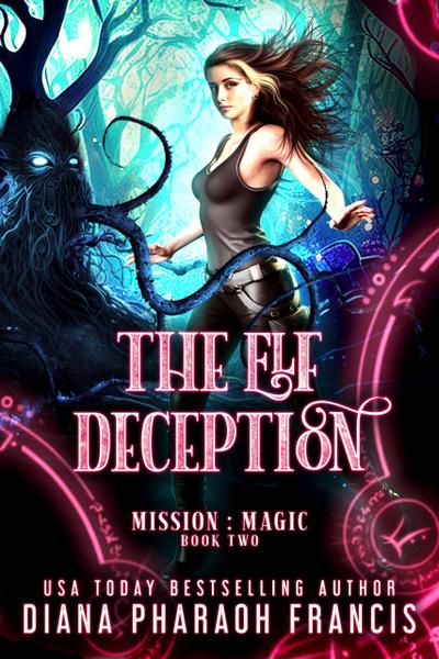 The Elf Deception (Mission: Magic, #2)