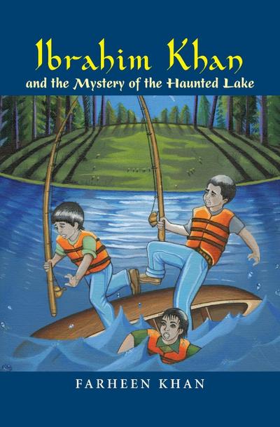 Ibrahim Khan and the Mystery of the Haunted Lake