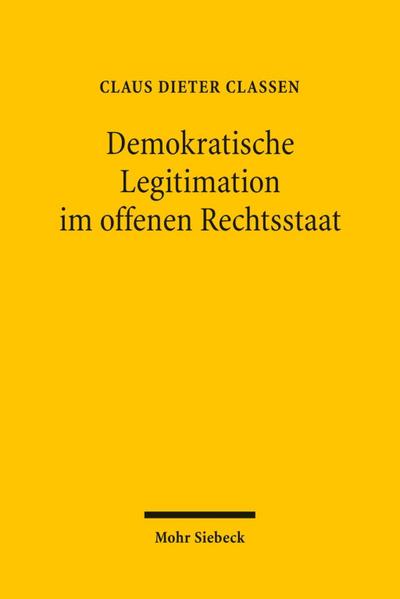 Demokratische Legitimation im offenen Rechtsstaat
