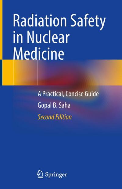 Radiation Safety in Nuclear Medicine