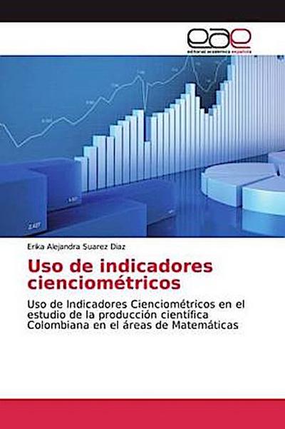 Uso de indicadores cienciométricos