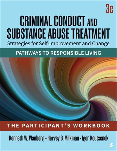 Criminal Conduct and Substance Abuse Treatment: Strategies For Self-Improvement and Change, Pathways to Responsible Living