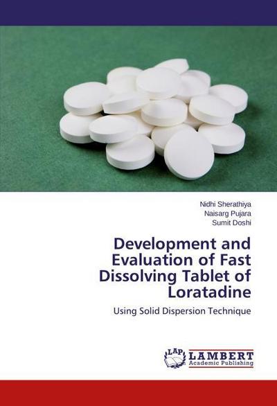Development and Evaluation of Fast Dissolving Tablet of Loratadine