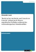 ’Recht ist bey mir Recht, und Unrecht ist Un