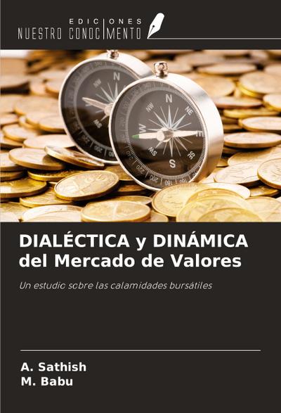 DIALÉCTICA y DINÁMICA del Mercado de Valores