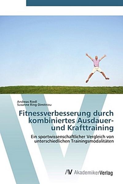 Fitnessverbesserung durch kombiniertes Ausdauer- und Krafttraining