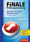 FiNALE Prüfungstraining Abschluss 10. Klasse Realschule Niedersachsen: Mathematik 2018 Arbeitsbuch mit Lösungsheft und Lernvideos