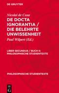 De docta ignorantia / Die belehrte Unwissenheit, Liber secundus / Buch II, Philosophische Studientexte