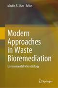 Modern Approaches in Waste Bioremediation