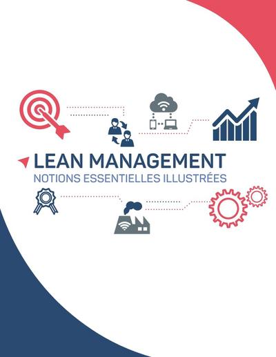 LEAN MANAGEMENT NOTIONS ESSENTIELLES ILLUSTRÉES