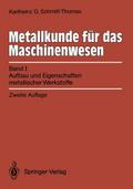 Metallkunde für das Maschinenwesen 1