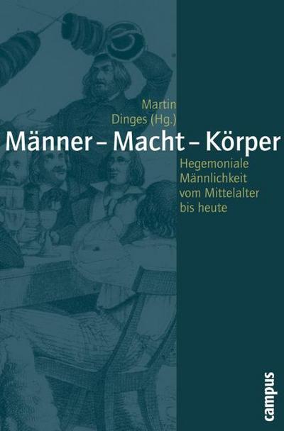 Männer, Macht, Körper