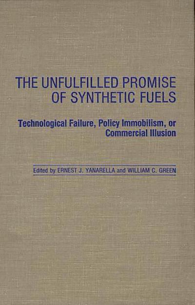 The Unfulfilled Promise of Synthetic Fuels