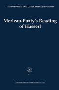 Merleau-Ponty’s Reading of Husserl