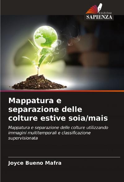 Mappatura e separazione delle colture estive soia/mais