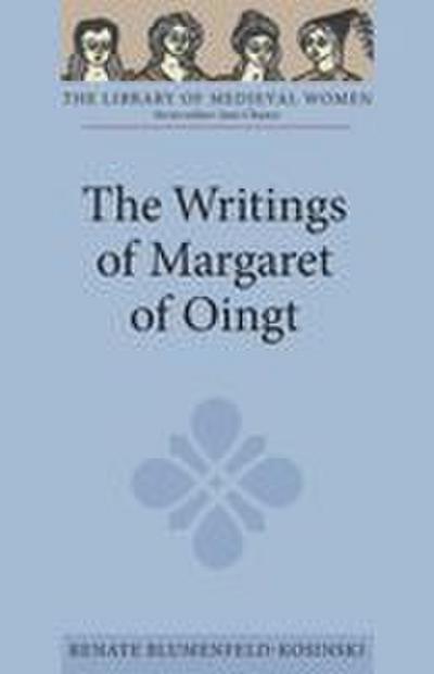 The Writings of Margaret of Oingt